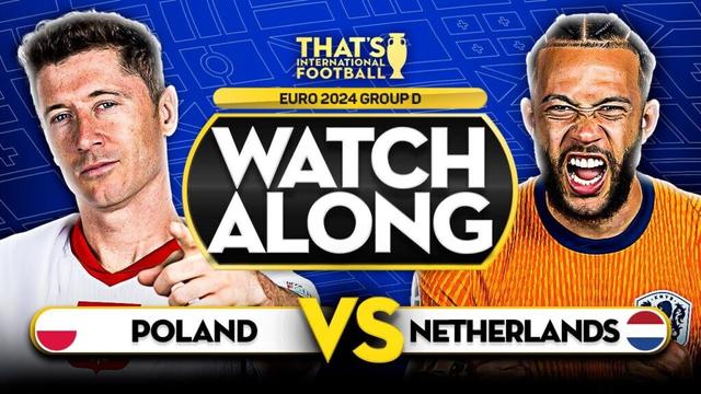 POLAND vs NETHERLANDS EURO 2024 Watchalong Mark GOLDBRIDGE LIVE