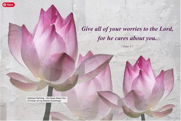 Pink lotus flowers with Bible verse 1 Peter 5:7. Art by Sharon Cummings.