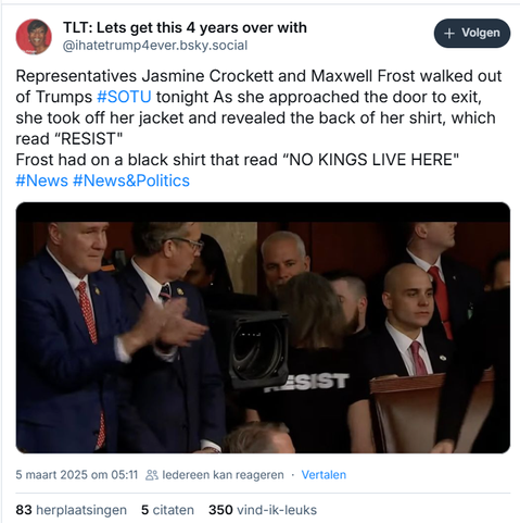screenshot of a post on bluesky by @ihatetrump4ever:

Representatives Jasmine Crockett and Maxwell Frost walked out of Trumps #SOTU tonight As she approached the door to exit, she took off her jacket and revealed the back of her shirt, which read “RESIST"
Frost had on a black shirt that read “NO KINGS LIVE HERE"
#News #News&Politics
5 maart 2025 om 05:11

[inc;. a photo showing Crockett from the back, wearing a black T-shirt with white letters that spelled the word 'RESIST"]