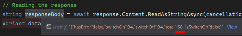 TL;DR: The image shows C# code in Godot reading a JSON response. A debug tooltip reveals the raw JSON string.

Description: The screenshot captures a C# code snippet in the Godot engine, where an HTTP response is being read asynchronously. The line `string responseBody = await response.Content.ReadAsStringAsync(cancellationToken);` retrieves the response as a string. A debug tooltip displays the JSON content, showing keys such as `"hasError"`, `"switchOn"`, `"switchOff"`, `"total"`, and `"isSwitchOn"`. The `"total": 68` value is underlined in red, possibly indicating focus or debugging interest.