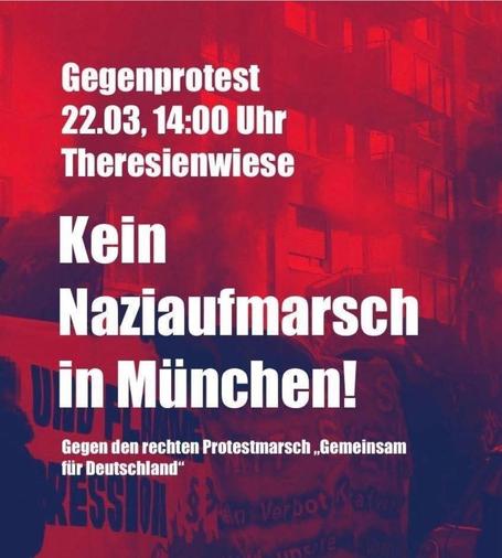 Gegenprotest
22.03,14:00 Uhr
Theresienwiese

Kein
Naziaufmarsch
in München!

Gegen den rechten Protestmarsch ,Gemeinsam
für Deutschland“
