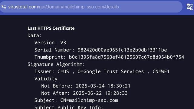 Screenshot of https://www.virustotal.com/gui/domain/mailchimp-sso.com/details

It shows that mailchimp-sso[.]com has a DV-certificate issued by "Google Trust Services".