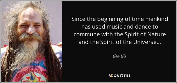 "Since the beginning of time mankind has used music and dance to commune with the Spirit of Nature and the Spirit of the Universe…"
— Goal Gil