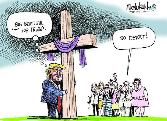 Cartoon by Mike Luckovich

Donald Trump in blue suit and long red tie, is shown hugging a draped crucifix, as he hugs flags (for "optics").  Says Sir: "BIG BEAUTIFUL 'T' FOR TRUMP!"

A group of onlookers, some holding Bibles and labeled "EVANGELICALLS" react:
"SO DEVOUT!"