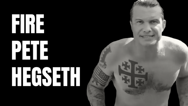Fire Pete Hegseth
