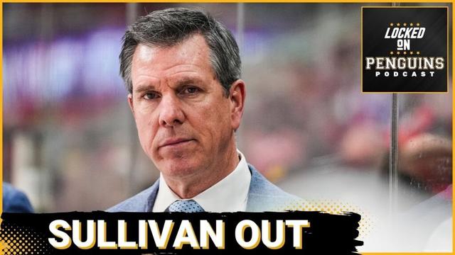 BREAKING: Mike Sullivan OUT as Pittsburgh Penguins head coach