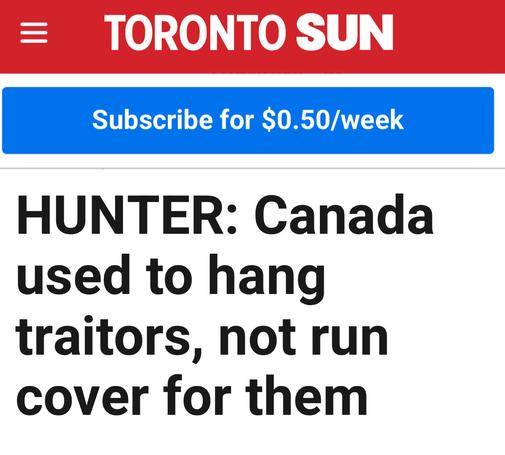 Toronto Sun
HUNTER: Canada used to hang traitors, not run cover for them