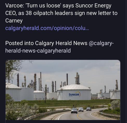 'Turn us loose' says Suncor Energy CEO, as 38 oilpatch leaders sign new letter to Carney
 Calgary Herald
Published May 01, 2025