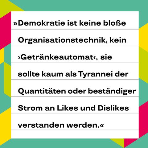 »Demokratie ist keine bloße Organisationstechnik, kein ›Getränkeautomat‹, sie sollte kaum als Tyrannei der Quantitäten oder beständiger Strom an Likes und Dislikes verstanden werden.« — Zitat aus dem Beitrag von Anna-Verena Nosthoff und Felix Maschewski zur Kybernetisierung des Politischen in unserem Sammelband »Die unsichtbare Hand des Plans«