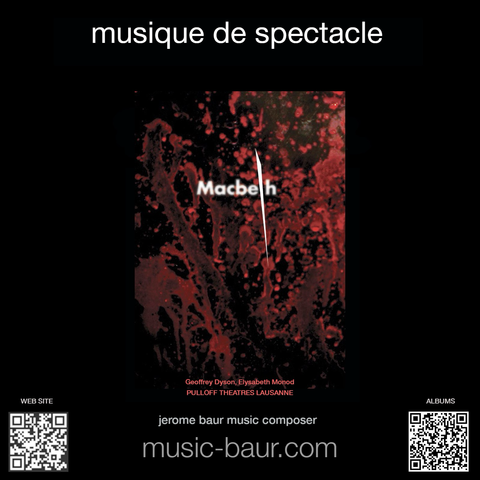 Macbeth, poster of the theater performance, music by Jerome Baur