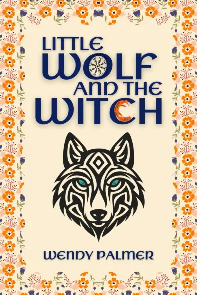 The cover of Little Wolf and the Witch. A line drawing of a wolf’S head, with green eyes, below a large title, all in the middle of a flowery orange border