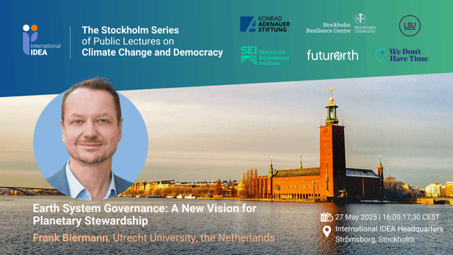 Stockholm Series #6: Earth system governance - A new vision for planetary stewardship