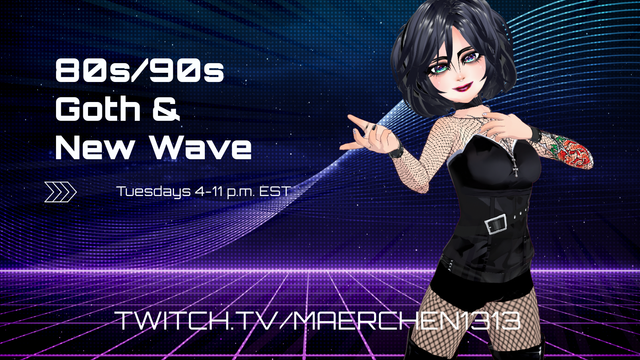80s/90s goth & new wave Tuesdays 4 - 10 p.m. on Twitch