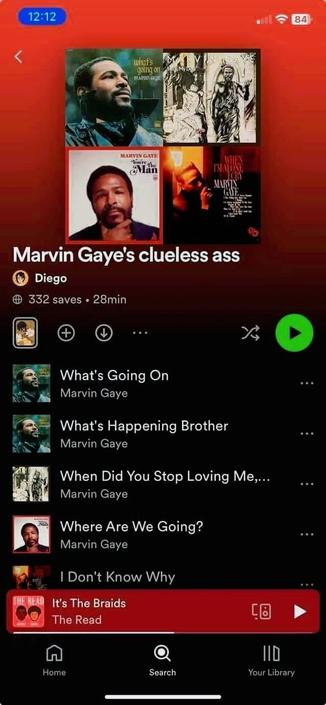 The image is a screenshot of a music streaming app, specifically a playlist titled "Marvin Gaye's clueless ass" created by a user named Diego. The playlist features a collection of songs by Marvin Gaye, including "What's Going On," "What's Happening Brother," "When Did You Stop Loving Me," "Where Are We Going?," and "I Don't Know Why." Additionally, there is a song titled "It's The Braids" by The Read playing. The playlist has 332 saves and a total duration of 28 minutes. The interface includes options for saving, sharing, and playing the music.
