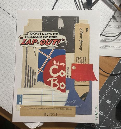 Collage using some scraps from an old Jack Kirby comic, an old cookbook, a phone number directory, and some other random pieces of paper.
