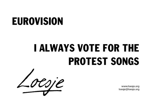 Eurovision // I always vote for the protest songs (Loesje)