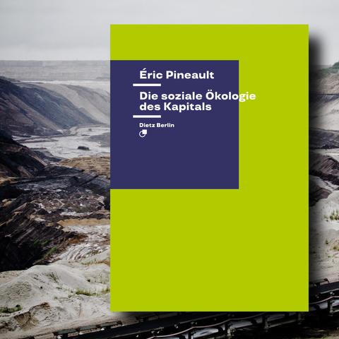 Hier fließen die »Flüsse« von Materie und Energie: Das Cover des Buches »Die soziale Ökologie des Kapitals« liegt auf einem Foto, das die Abbauschäden durch Tagesbau in der Lausitz zeigt.