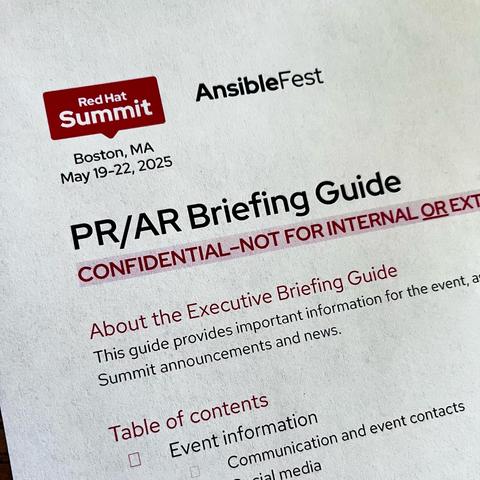 The confidential briefing guide for executives at Red Hat, explaining the big announcements and details of the Red Hat Summit and AnsibleFest that starts tomorrow.