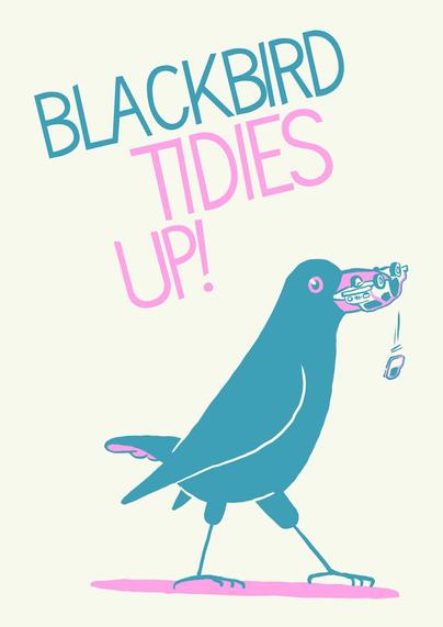 Illustration of a giant blackbird with an upturned car in their mouth. One of the car's door has come off and is falling down.

Above it the text: Blackbird tidies up!
