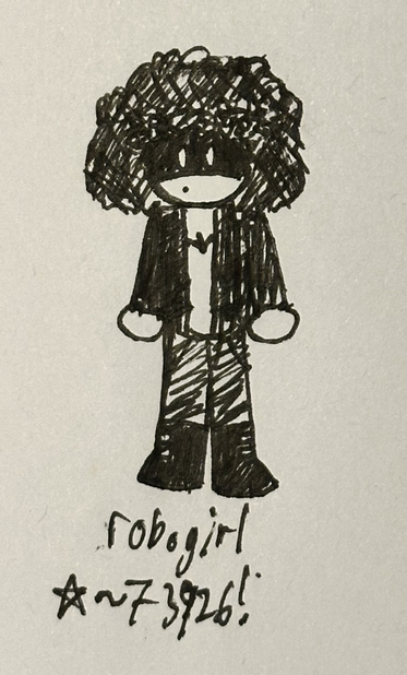 pen doodle of unit 73926 (jade)

it looks similar to its fediverse profile picture (picrew) except its face now has a visor for vision/eyes

it's wearing a black suit jacket and shaded pants, alongside slightly tall boots

text below reads 'robogirl' then with a star, squiggly line, and the unit number of jade '73926'