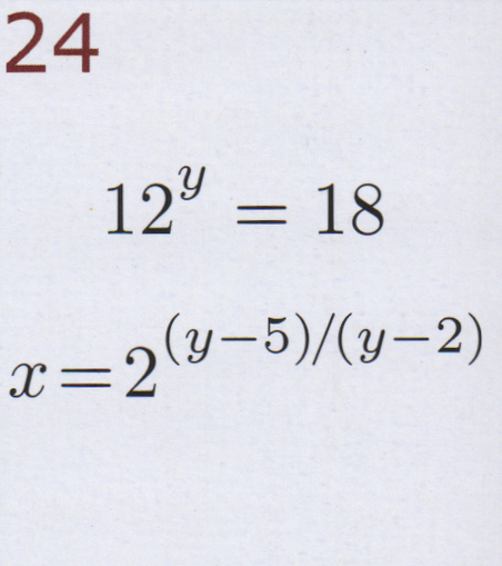 12 to the power y is given as 18. The question asks us to evaluate 2 raised to the power the number given by the ratio of y minus 5 to y minus 2
