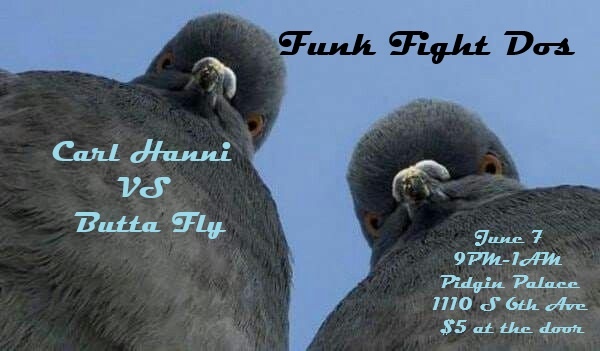 FUNK FIGHT DOS: Carl Hanni Vs. DJ Buttafly