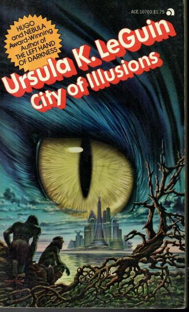City of Illusions, Ursula K Le Guin