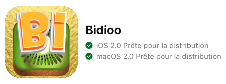 Cette image est une capture d'écran provenant de mon compte développeur chez Apple. On y voit l'icône du jeu vidéo Bidioo (un "Bi" sur une tranche de kiwi carré avec un fond jaune brillant) accompagnée du titre du jeu "Bidioo" et de la confirmation que le jeu est prêt pour la distribution sur iOS et macOS.