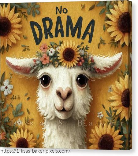 An art print of a cute llama wearing a flower crown and over the llama the words "No Drama" are written. The llama is surrounded by cheerful sunflowers with a golden yellow background. Art by Lisa S Baker.