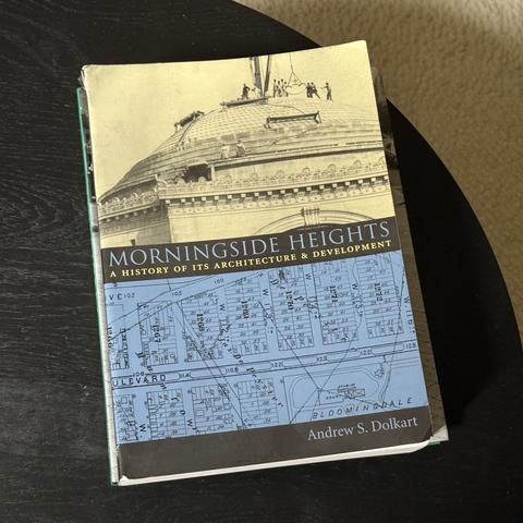 Cover of the book Morningside Heights showing an old map and a view of the dome of the Lowe Memorial Library at Columbia University