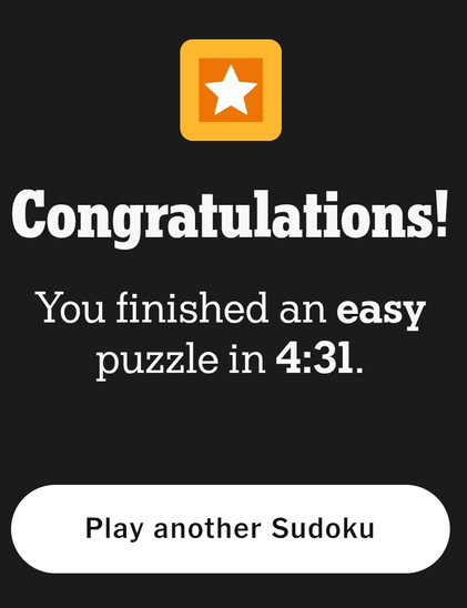 Screenshot of Sudoku completion screen, displaying “Congratulations! You finished an easy puzzle in 4:31.” below a star icon, with an option to play another game.