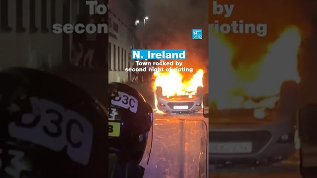 #N.Ireland: Town rocked by second night of #rioting • FRANCE 24 English