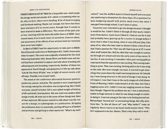 Emigre #64: Rant
144 pages, 5.25 x 8.25. Edition of 6,000. Co-published by Princeton Architectural Press. Printed at R.R. Donnelley and Sons in Harrisonburg, VA.