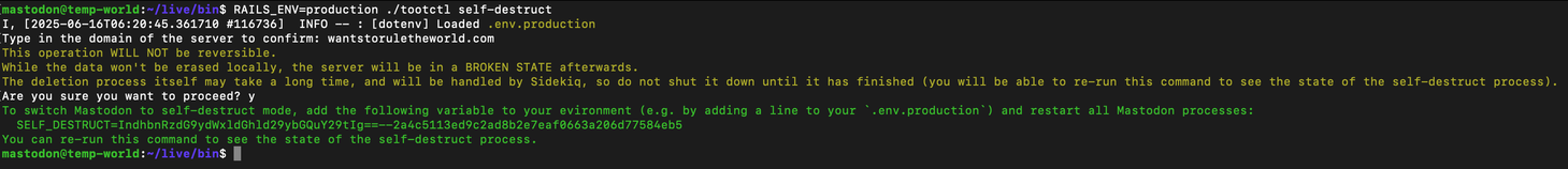 running tootctl self-destruct and output.
