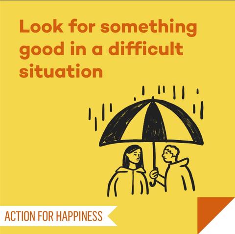 Look for something good in a difficult situation