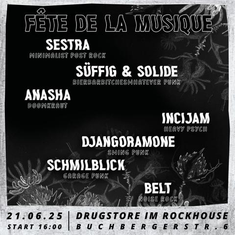 Fête de la Musique @ Drugstore im Rockhouse