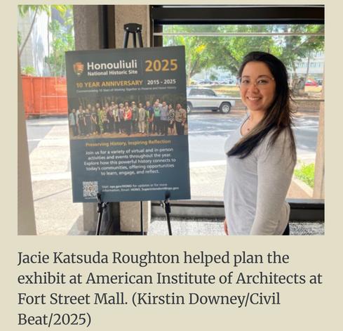 A woman stands beside a display board for the Honouliuli National Historic Site's 10-year anniversary, promoting events and activities from 2015 to 2025. The background shows a street view outside the window.