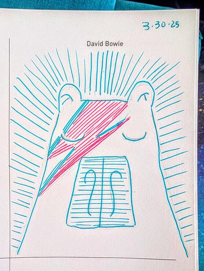 Photo of a sketchbook page with the date 3.30.25 written at the top right. The top middle has "David Bowie" printed as an art prompt. Below is a drawing in teal ink of a capybara with his eyes closed and the Aladdin Sane pink and blue makeup on his face in fuschia ink. There are teal lines radiating from the capybara.