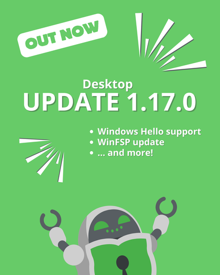 Green promotional graphic announcing the release of Cryptomator Desktop Update 1.17.0. A sticker-style label at the top reads "Out Now" with white rays of excitement around the text. Listed highlights include Windows Hello support, WinFsp update, and more. At the bottom, a cheerful robot with a shield-shaped body raises its arms in celebration.