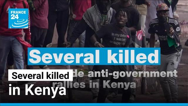 Several killed in nationwide anti-government rallies in Kenya • FRANCE 24 English