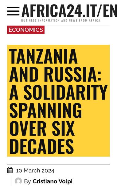 TANZANIA AND RUSSIA:

A SOLIDARITY
SPANNING
OVER SIX
DECADES

| © By cristiano Volpi