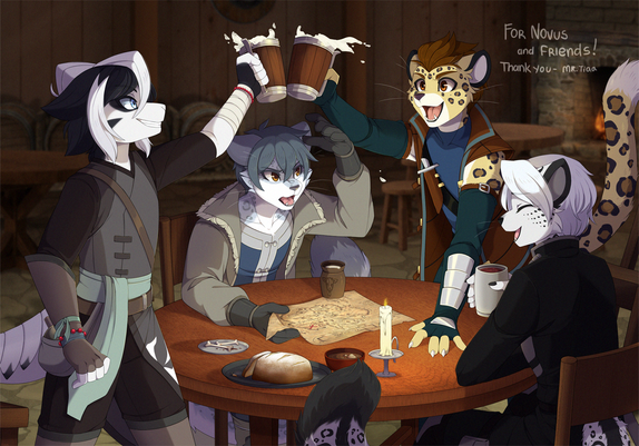 Digital drawing of four furry characters wearing medieval fantasy clothes, around a round table inside a tavern. 
The black and white shrimp is toasting with the leopard, annoying the snow leopard that's covering a map with his arm, protecting it from the drink droplets. The other snow leopard is laughing at the situation. 
There's a candle and some food on the table. A dark and cozy background, showing some barrels, a fireplace and empty tables.
On the top right of the picture is written "For Novus and Friends! Thank you - Mr. Tiaa".