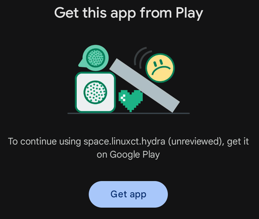 Image from an Android phone, suggesting user "Get this app from Play" and showing disjointed pieces of an app, including a frowning emoji-like face.