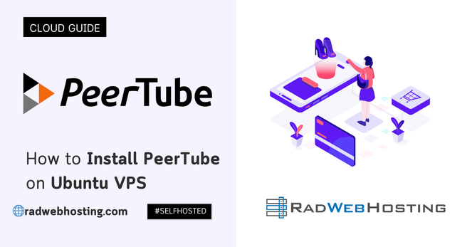How to Install PeerTube on Ubuntu VPS How to Install PeerTube on Ubuntu VPS