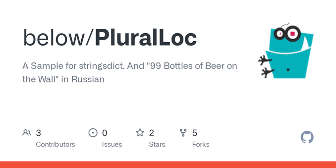 A Sample for stringsdict. And "99 Bottles of Beer on the Wall" in Russian - below/PluralLoc
