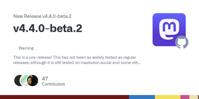 WarningThis is a pre-release! This has not been as widely tested as regular releases, although it is still tested on mastodon.social and some other servers. If you update to this release, you will ...