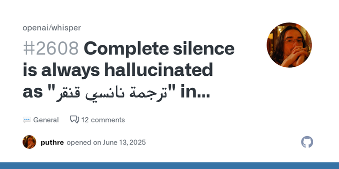If you generate complete silence in a wav file and run whisper on it, it will always hallucinate the same thing ffmpeg -f lavfi -i anullsrc=r=44100:cl=stereo -t 30 silence.wav whisper ./silence.wav...